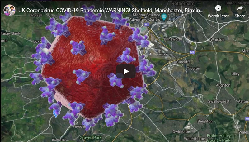 UK Coronavirus COVID-19 Pandemic WARNING! Sheffield, Manchester, Birmingham Outbreaks Probable
