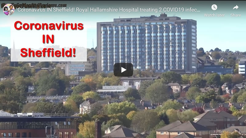 Coronavirus IN Sheffield! Royal Hallamshire Hospital treating 2 infected Patients, UK