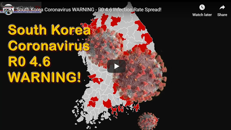 South Korea Coronavirus WARNING - R0 4.6 Infection Spread Rate!