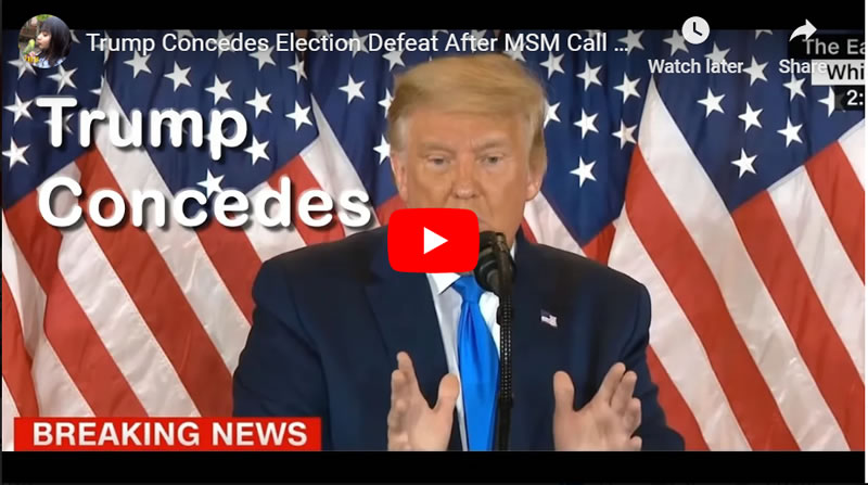 Trump Concedes Election Defeat After MSM Call Pennsylvania for Joe Biden Winner of US Election 2020