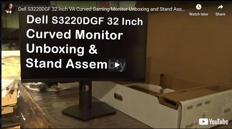 Dell S3220DGF 32 Inch VA Curved Gaming Monitor Unboxing and Stand Assembly and Range of Movement 