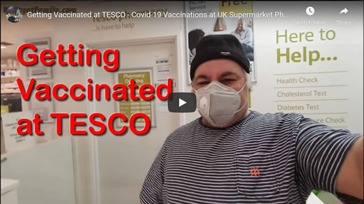 Getting Vaccinated at TESCO - Covid-19 Vaccinations at UK Supermarket Pharmacies and Chemists