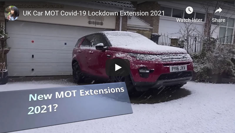 UK Car MOT Covid-19 Lockdown Extension 2021 