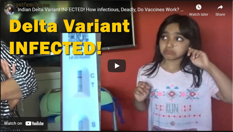 Indian Delta Variant INFECTED! How infectious, Deadly, Do Vaccines Work? Avoid the PCR Test?