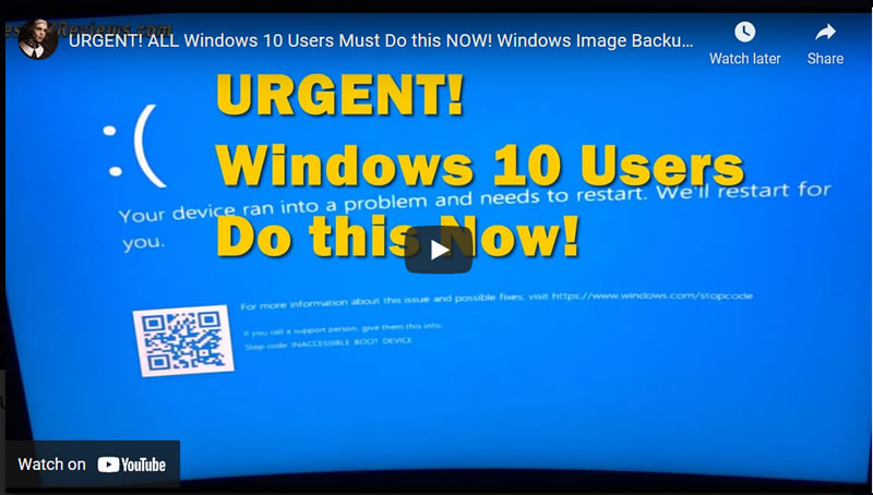 URGENT! ALL Windows 10 Users Must Do this NOW! Windows Image Backup Before it is Too Late!