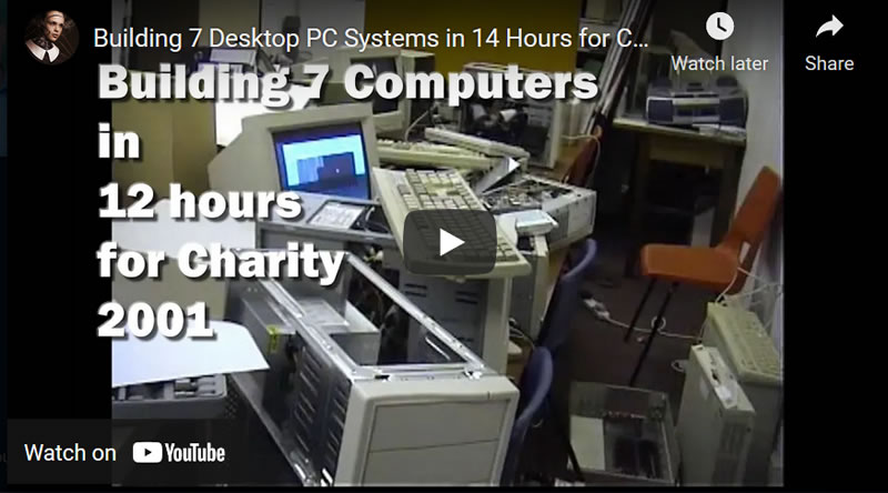 Building 7 Desktop PC Systems in 14 Hours for Charity in 2001 for Shipment to Cuba