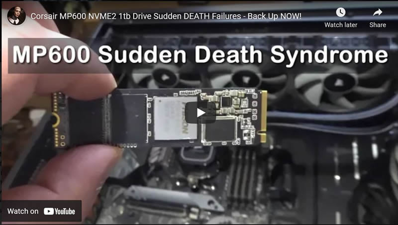 Corsair MP600 NVME2 1tb Drive Sudden DEATH Failures - Back Up NOW!