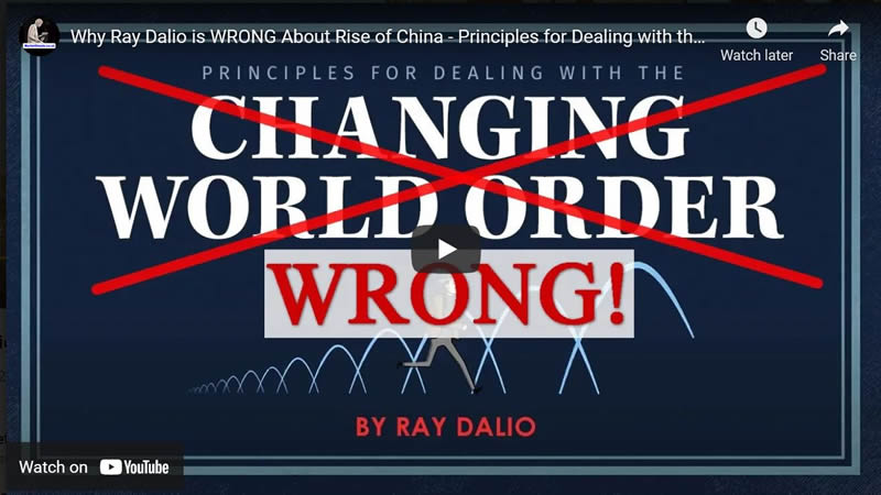 Why Ray Dalio is WRONG About Rise of China - Principles for Dealing with the Changing World Order