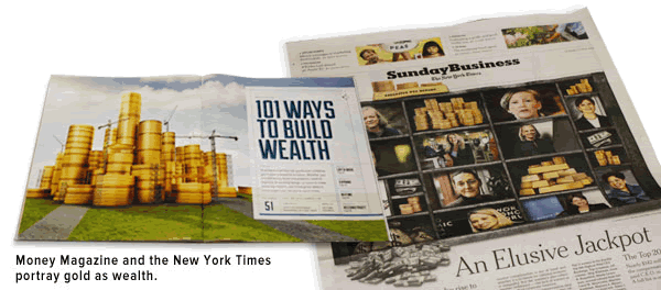 Money Magazine and New York Times portray gold as wealth
