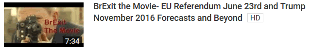 BrExit the Movie- EU Referendum June 23rd and Trump November 2016 Forecasts and Beyond 