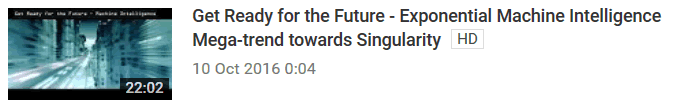 Get Ready for the Future - Exponential Machine Intelligence Mega-trend towards Singularity