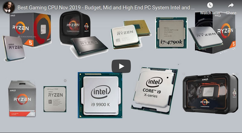 Best Gaming CPU Nov 2019 - Budget, Mid and High End PC System Processors