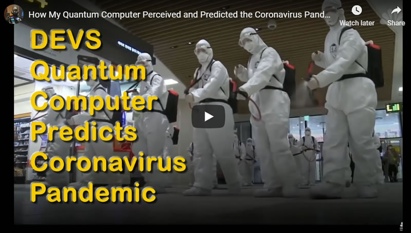 How My Quantum Computer Perceived and Predicted the Coronavirus Pandemic 2020 - DEVS Machine