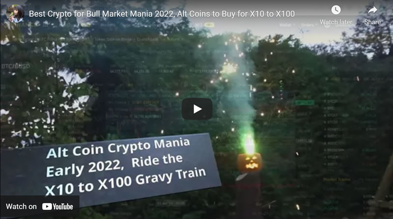 Best Crypto for Bull Market Mania 2022, Alt Coins to Buy for X10 to X100