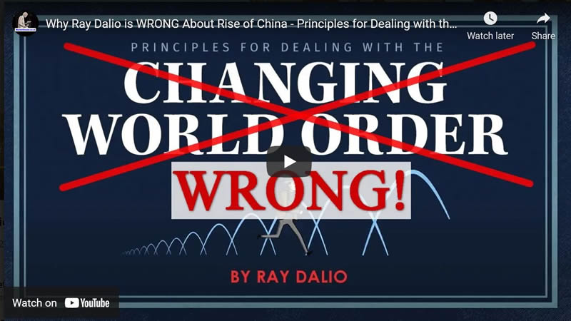 Why Ray Dalio is WRONG About Rise of China - Principles for Dealing with the Changing World Order 