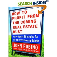 How to Profit from the Coming Real Estate Bust: Money-Making Strategies for the End of the Housing 
